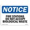 Signmission OSHA, Fire Stations Do Not Accept Biological Waste, 10in X 7in Rigid Plastic, 7" W, 10" L, Landscape OS-NS-P-710-L-12698 - alternate 1